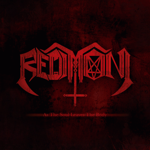 Redimoni : As the Soul Leaves the Body